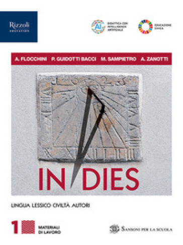 In dies. Materiali di lavoro. Con Grammatica, Repertorio lessicale. Per le Scuole superiori. Con e-book. Con espansione online. Vol. 1
