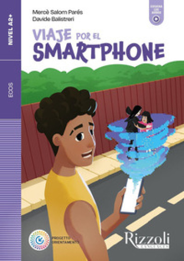 Viaje por el smartphone. Nivel A2+. Con e-book. Con espansione online
