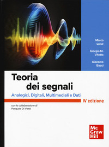 Teoria dei segnali. Analogici, digitali, multimediali e dati