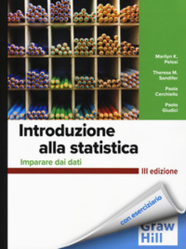 Introduzione Alla Statistica. Imparare Dai Dati