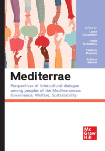 Mediterrae. Perspectives of intercultural dialogue among peoples of the Mediterranean: governance, welfare, sustainability