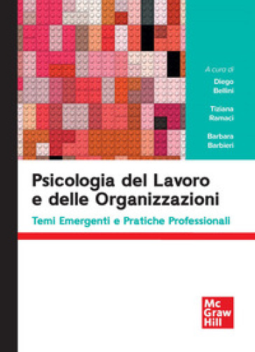 Psicologia del lavoro e delle organizzazioni. Temi emergenti e pratiche professionali