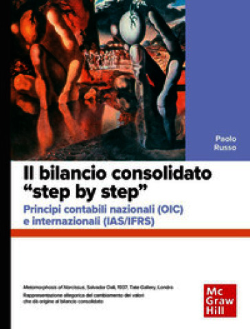 Il bilancio consolidato «step by step». Principi contabili nazionali (OIC) e internazionali (IAS/IFRS)