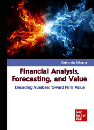 Financial analysis, forecasting, and value