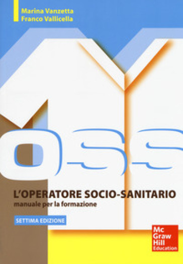L'operatore socio sanitario. Manuale per la formazione. Con Contenuto digitale per accesso online