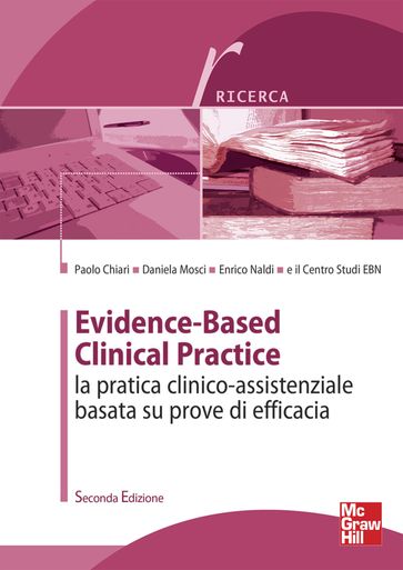 Evidence-Based Clinical Practice La pratica clinico-assistenziale basata su prove di efficacia 2/ed