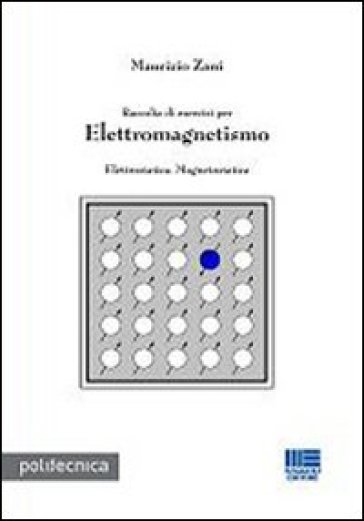 Raccolta di esercizi per elettromagnetismo