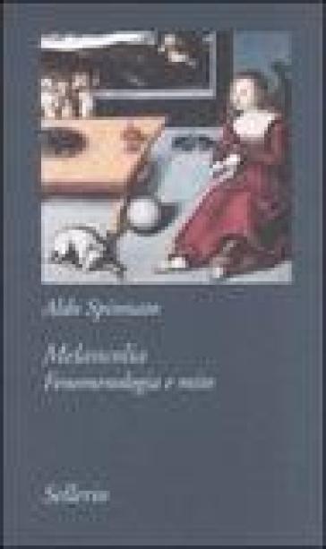 Melancolia. Fenomenologia E Mito