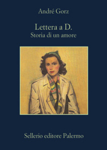 Lettera a D. - Storia di un amore