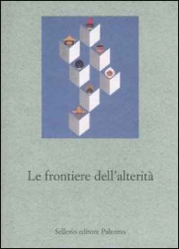 Le Frontiere Dell'alterità