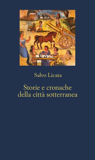 Storie e cronache della città sotterranea