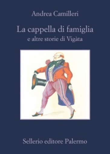 La cappella di famiglia e altre storie di Vigàta-0