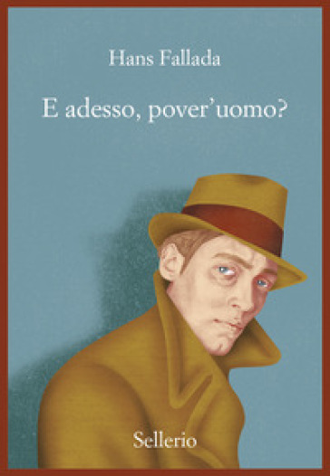 E Adesso, Pover'uomo?