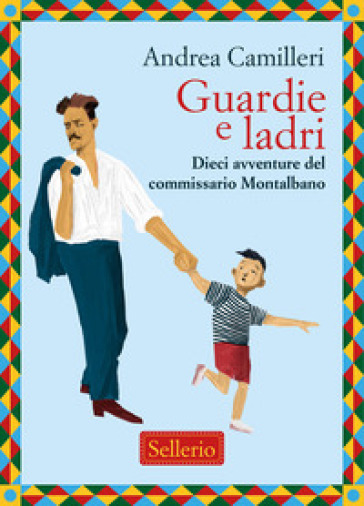 GUARDIE E LADRI. DIECI AVVENTURE DEL COM
