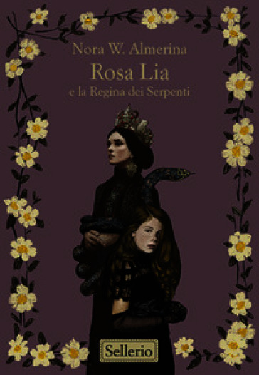Rosa Lia e la regina dei serpenti