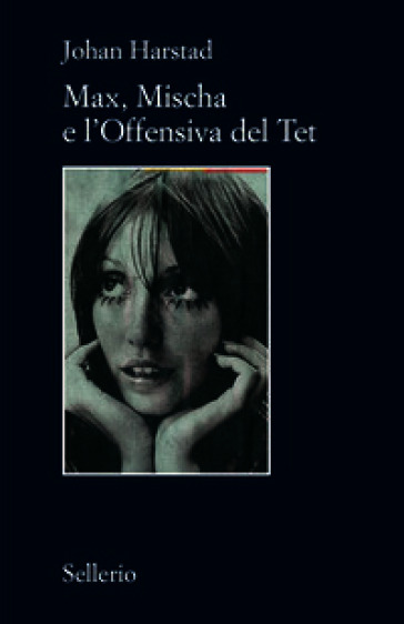 Max, Mischa e l'offensiva del Tet