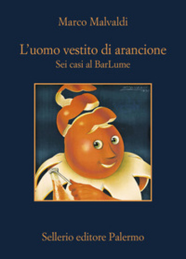L'UOMO VESTITO DI ARANCIONE. SEI CASI AL