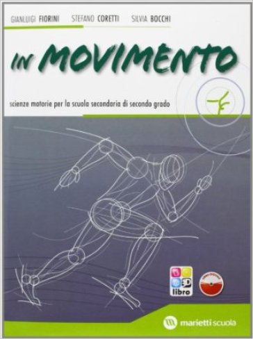 In movimento. Volume unico. Per le Scuole superiori. Con espansione online-0