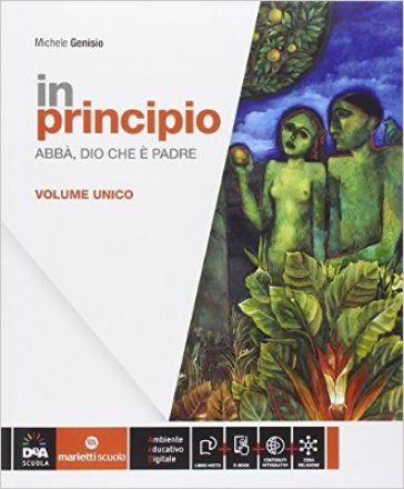 In principio. Vol. unico. Per la Scuola media. Con e-book. Con espansione online