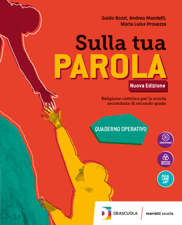 Sulla Tua parola. Vol. unico. Con Quaderno operativo. Per le Scuole superiori. Nuova ediz. Con ebook. Con espansione online
