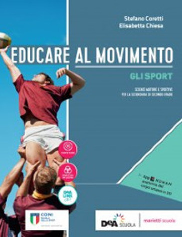 Educare al movimento. Allenamento, salute e benessere-Gli sport. Per le Scuole superiori. Con ebook. Con espansione online-0