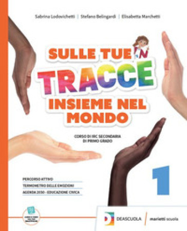 Sulle tue tracce. Insieme nel mondo. Vol. unico. Con Arte e religione in Italia. Per la Scuola media. Con espansione online-0