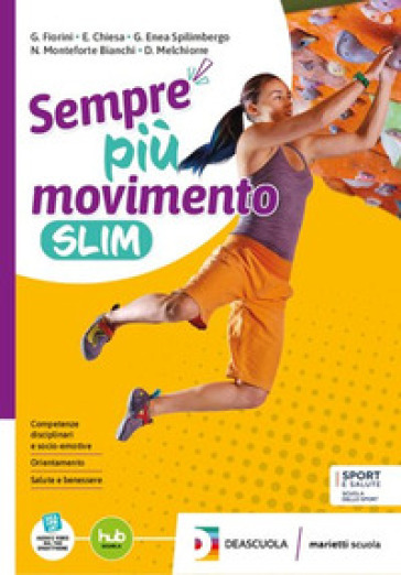 Sempre più movimento. Ediz. slim. Per le Scuole superiori. Con e-book. Con espansione online