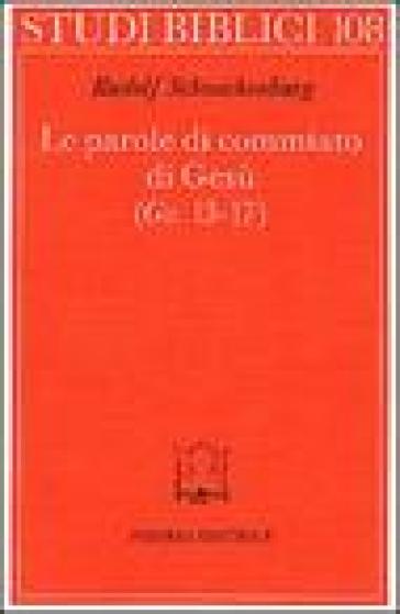 Le parole di commiato di Gesù (Gv. 13-17)