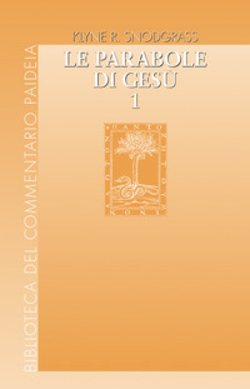 Le parabole di Gesù. Contesto e intenti. Vol. 1