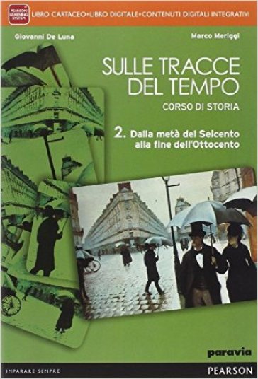 Sulle tracce del tempo. Per le Scuole superiori. Con e-book. Con espansione online. Vol. 2
