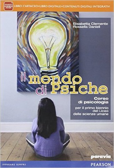 Mondo di psiche. Per le Scuole superiori. Con e-book. Con espansione online