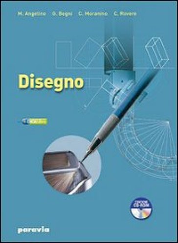 Disegno e tecnologia. Disegno e progettazione disegno. Per gli Ist. tecnici industriali. Con espansione online