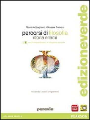 Percorsi di filosofia. Con dizionario filosofico. Ediz. leggera. Per le Scuole superiori. Con espansione online. Vol. 3