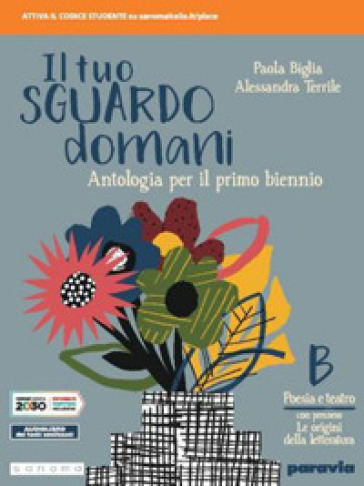 Il tuo sguardo domani. Con percorso le origini delle letteratura. Per le Scuole superiori. Con e-book. Con espansione online. Vol. 2