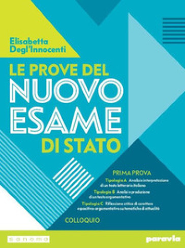 Le Prove Del Nuovo Esame Di Stato. Prima Prova. Per Le Scuole Superiori