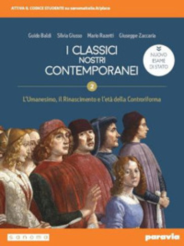 I classici nostri contemporanei. Nuovo esame di Stato. Per le Scuole superiorii. Con e-book. Con espansione online. Vol. 2