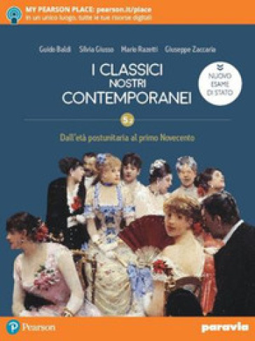 I classici nostri contemporanei. Nuovo esame di Stato. Per le Scuole superiori. Con e-book. Con espansione online. Vol. 5/2