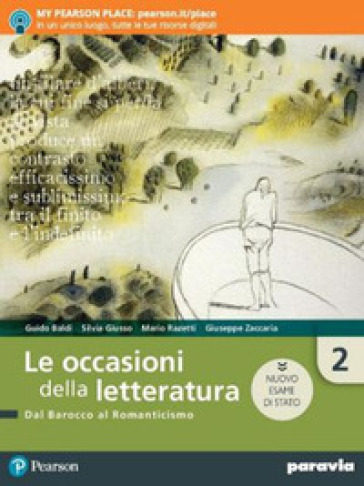 Le occasioni della letteratura. Ediz. nuovo esame di Stato. Per le Scuole superiori. Con e-book. Con espansione online. Vol. 2
