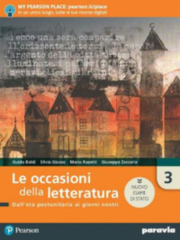 Le occasioni della letteratura. Ediz. nuovo esame di Stato. Per le Scuole superiori. Con e-book. Con espansione online. Vol. 3