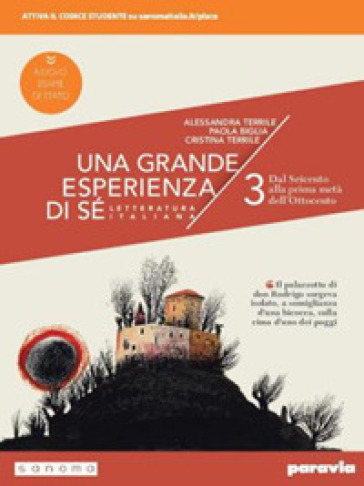 Una grande esperienza di sé. Ediz. nuovo esame di Stato. Per le Scuole superiori. Con e-book. Con espansione online. Vol. 3: Dal Seicento alla prima metà dell'Ottocento