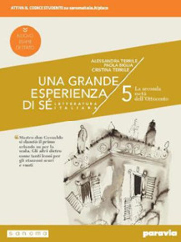 Una grande esperienza di sé. Ediz. nuovo esame di Stato. Per le Scuole superiori. Con e-book. Con espansione online. Vol. 5: La seconda metà dell'Ottocento