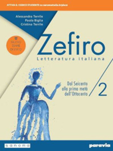 Zefiro. Ediz. nuovo esame di Stato. Per le Scuole superiori. Con e-book. Con espansione online. Vol. 2: Dal Seicento alla prima metà dell'Ottocento