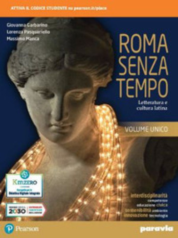 Roma senza tempo. Letteratura e cultura latina. Per i Licei e gli Ist. magistrali. Con e-book. Con espansione online