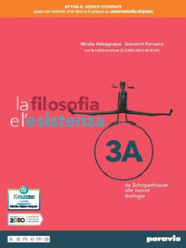 La filosofia e l'esistenza. Per le Scuole superiori. Con e-book. Con espansione online. Vol. 3
