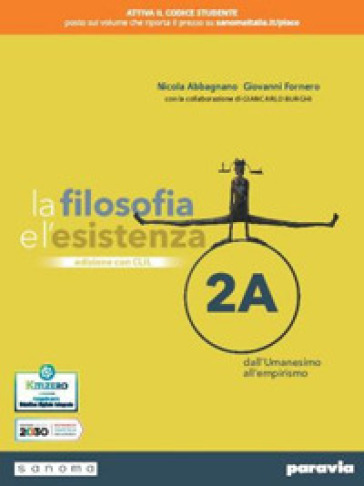 La filosofia e l'esistenza. Con CLIL. Per le Scuole superiori. Con e-book. Con espansione online. Vol. 2