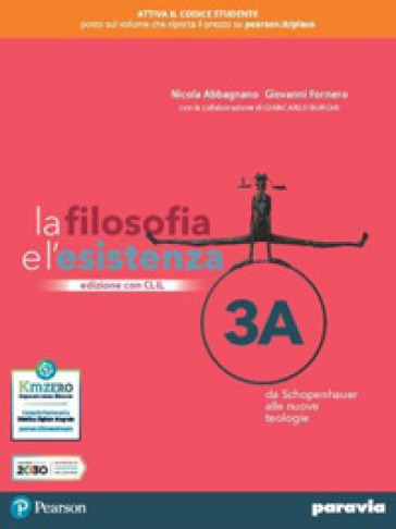 La filosofia e l'esistenza. Con CLIL. Per le Scuole superiori. Con e-book. Con espansione online. Vol. 3