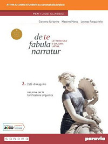 De te fabula narratur. Per il Liceo classico. Con e-book. Con espansione online. Vol. 2