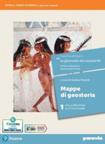 La gioventù del mondo. Mappe di geostoria. Per i Licei e gli Ist. magistrali. Con e-book. Con espansione online. Vol. 1