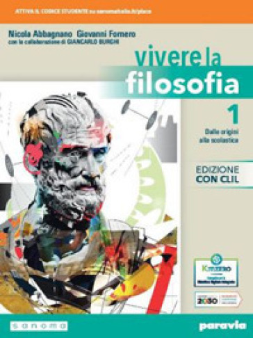 Vivere la filosofia. Con CLIL. Per le Scuole superiori. Con e-book. Con espansione online. Vol. 1