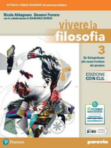 Vivere la filosofia. Ediz. con CLIL. Per le Scuole superiori. Con e-book. Con espansione online. Vol. 3